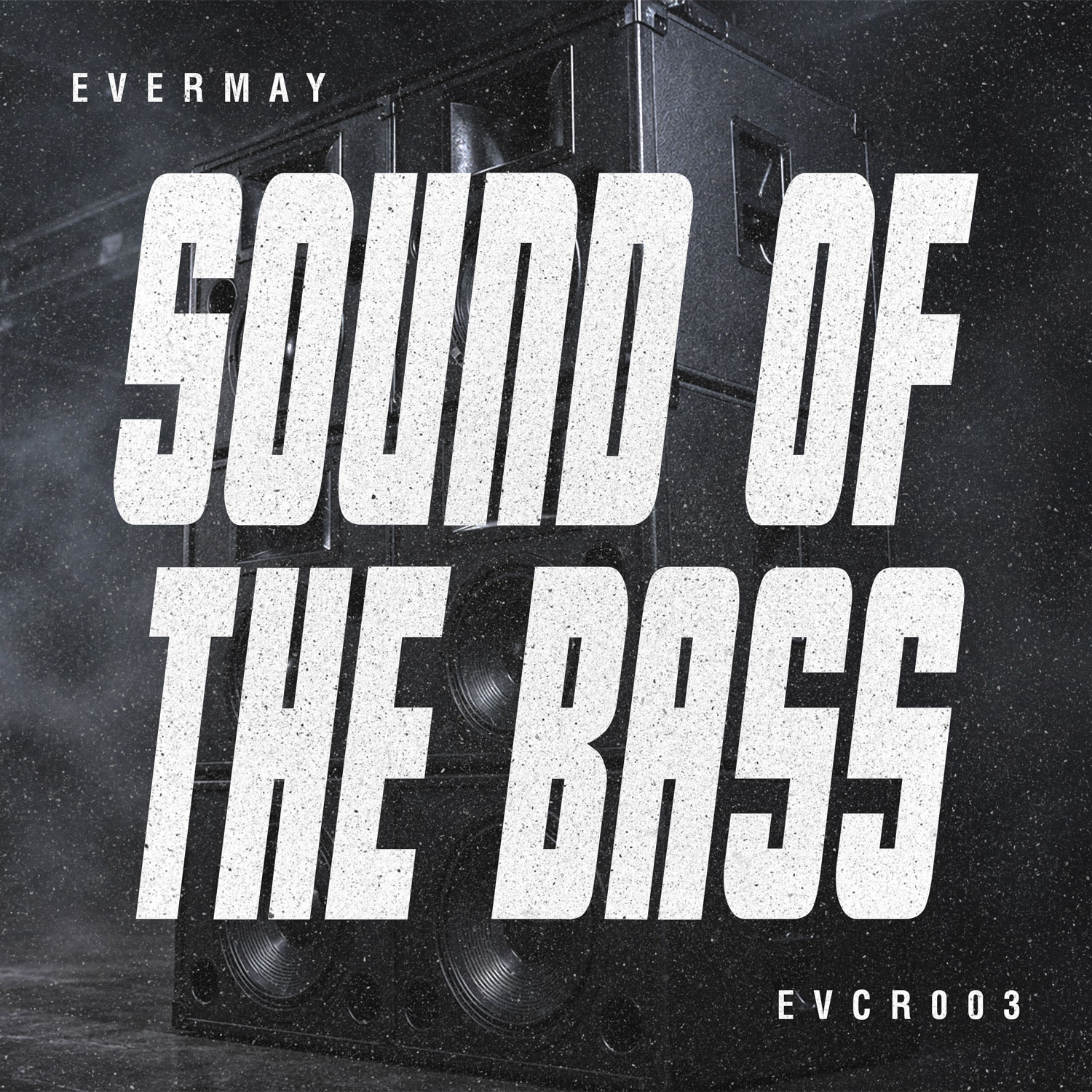 Evermay - Sound Of The Bass